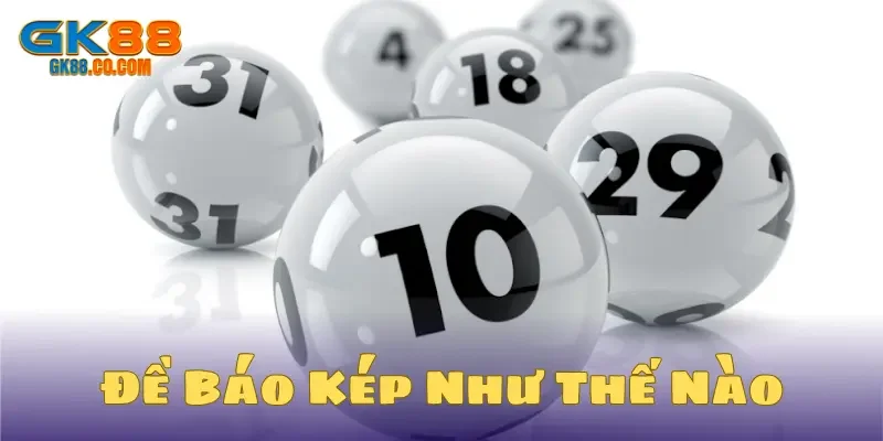 Đề báo kép như thế nào?